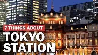 7 Things to know about Tokyo Station  japanguidecom [upl. by Ahcorb807]