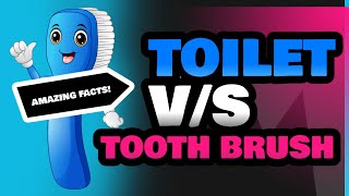 Toilet and Tooth Brush [upl. by Nonahs]