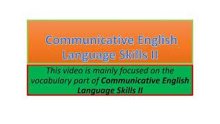 Communicative English Language Skills II vocabulary part one [upl. by Brendis606]